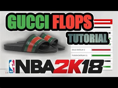 NBA 2K18 GUCCI FLIP FLOPS 